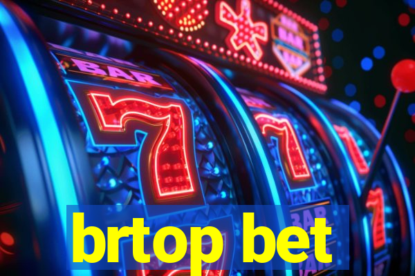 brtop bet